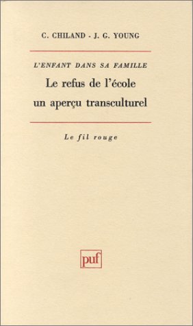 L'enfant dans sa famille : le refus de l'école