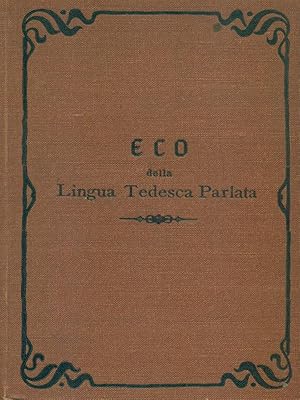 Imagen del vendedor de Eco della lingua tedesca parlata II a la venta por Librodifaccia