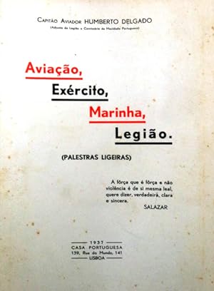 AVIAÇÃO, EXÉRCITO, MARINHA, LEGIÃO.