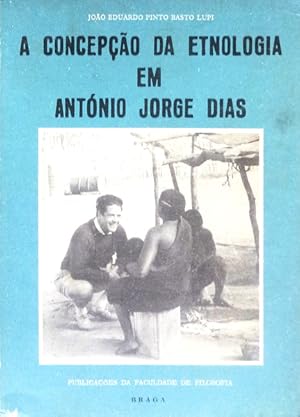 Seller image for A CONCEPO DA ETNOLOGIA EM ANTNIO JORGE DIAS. for sale by Livraria Castro e Silva