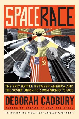 Imagen del vendedor de Space Race: The Epic Battle Between America and the Soviet Union for Dominion of Space (Paperback or Softback) a la venta por BargainBookStores
