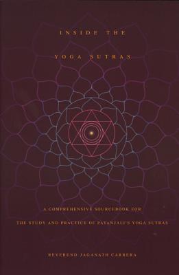 Image du vendeur pour Inside the Yoga Sutras: A Comprehensive Sourcebook for the Study & Practice of Patanjali's Yoga Sutras (Paperback or Softback) mis en vente par BargainBookStores