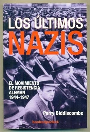 Imagen del vendedor de LOS ULTIMOS NAZIS. El movimiento de resistencia Aleman (1944-1947) a la venta por Ducable Libros