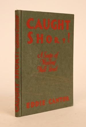 Seller image for Caught Short! A Saga of Wailing Wall Street for sale by Minotavros Books,    ABAC    ILAB