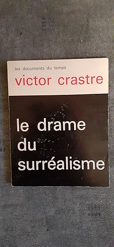 Imagen del vendedor de LE DRAME DU SURREALISME; a la venta por Librairie Sainte-Marie