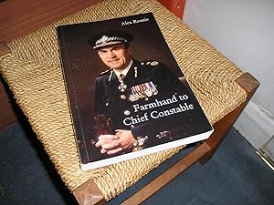 Seller image for Farmhand to Chief Constable for sale by Lyndon Barnes Books