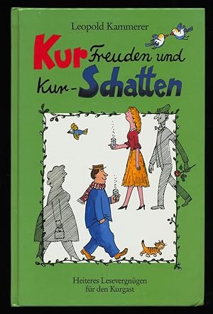 KurFreuden und Kur-Schatten : Heiteres Lesevergnügen für den Kurgast.