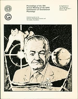 Seller image for Proceedings of the 13th Annual Meeting of the IUPS Commission on Graviational Physiology, September 29-October 3, 1991 San Antonio, Texas, USA for sale by Eureka Books