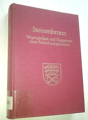 Bild des Verkufers fr Steinenbronn - Vergangenheit und Gegenwart einer Schnbuchgemeinde. zum Verkauf von BuchKunst-Usedom / Kunsthalle