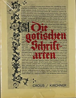 Die gotischen Schriftarten. Ernst Crous ; Joachim Kirchner / Teil von: Bibliothek des Börsenverei...