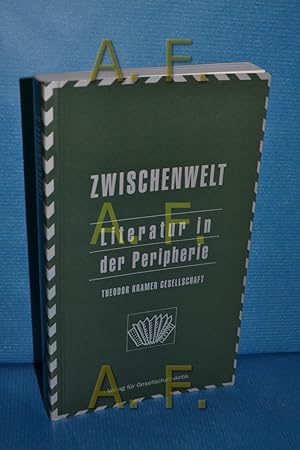 Imagen del vendedor de Literatur der Peripherie" (Zwischenwelt 3) a la venta por Antiquarische Fundgrube e.U.