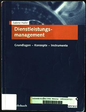 Bild des Verkufers fr Dienstleistungsmanagement : Grundlagen - Konzepte - Instrumente. Lehrbuch zum Verkauf von books4less (Versandantiquariat Petra Gros GmbH & Co. KG)