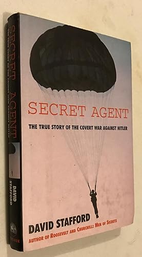 The Secret Agent: The True Story of the Special Operations Executive