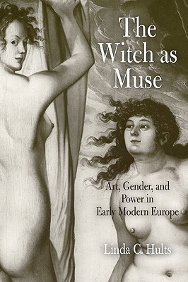 Seller image for The Witch as Muse: Art, Gender, and Power in Early Modern Europe (Paperback or Softback) for sale by BargainBookStores