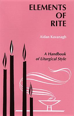 Immagine del venditore per Elements of Rite: A Handbook of Liturgical Style (Paperback or Softback) venduto da BargainBookStores