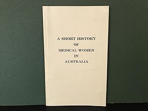 A Short History of Medical Women in Australia