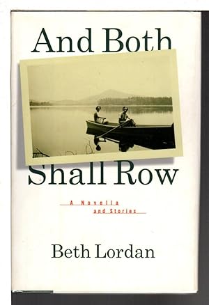 Seller image for AND BOTH SHALL ROW: A Novella and Stories. for sale by Bookfever, IOBA  (Volk & Iiams)