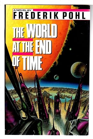 Seller image for THE WORLD AT THE END OF TIME. for sale by Bookfever, IOBA  (Volk & Iiams)
