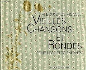 Imagen del vendedor de VIEILLES CHANSONS ET RONDES POUR LES PETITS ENFANTS a la venta por Le-Livre