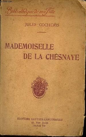 Bild des Verkufers fr MADEMOISELLES DE LA CHESNAYE. zum Verkauf von Le-Livre
