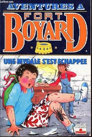 Image du vendeur pour AVENTURES A FORD BOYARD - UNE MYGALE S'EST ECHAPPEE. mis en vente par Le-Livre