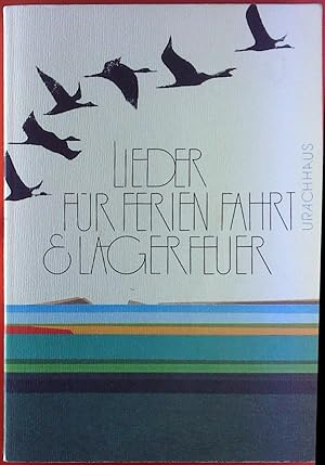 Image du vendeur pour Lieder fr Ferien, Fahrt und Lagerfeuer. mis en vente par biblion2