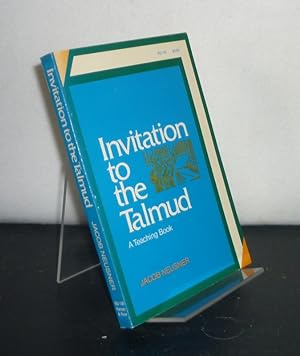 Immagine del venditore per Invitation to the Talmud. A Teaching Book. [By Jacob Neusner]. venduto da Antiquariat Kretzer