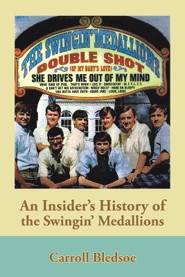 Seller image for An Insider's History of the Swingin' Medallions (Paperback or Softback) for sale by BargainBookStores