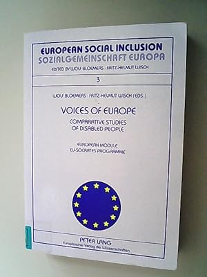 Seller image for Voices of Europe : comparative studies of disabled people. European Module   EU-Socrates Programme. European social inclusion ; Vol. 3 for sale by Antiquariat Bookfarm