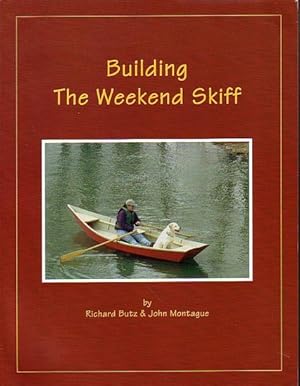 Imagen del vendedor de BUILDING THE WEEKEND SKIFF a la venta por Jean-Louis Boglio Maritime Books