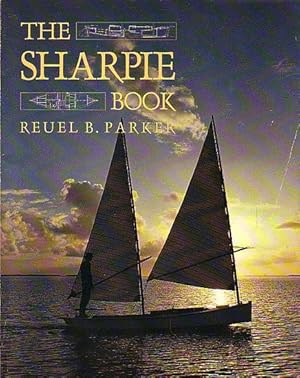 Seller image for THE SHARPIE BOOK for sale by Jean-Louis Boglio Maritime Books