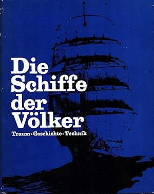 Seller image for Schiffe der Vlker : Traum, Geschichte, Technik for sale by Licus Media