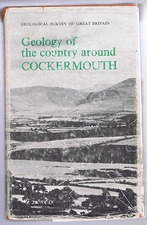 Image du vendeur pour Geology of the Country around Cockermouth and Caldbeck (Explanation of part of One-Inch Geological Sheet 23 New Series). Geological Survey of Great Britain mis en vente par Bailgate Books Ltd