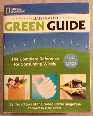 Seller image for Illustrated Green Guide: The Complete Reference for Consuming Wisely for sale by Book Nook