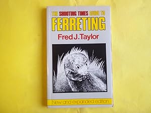 Shooting Times Guide to Ferreting