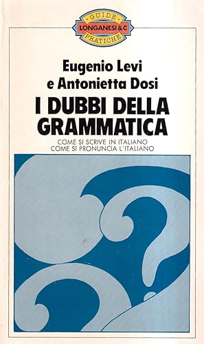 Imagen del vendedor de I Dubbi della Grammatica a la venta por Il Salvalibro s.n.c. di Moscati Giovanni