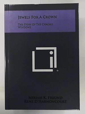 Image du vendeur pour Jewels for a Crown: The Story of the Chagall Windows mis en vente par Leserstrahl  (Preise inkl. MwSt.)