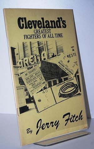 Bild des Verkufers fr Cleveland's Greatest Fighters of all Time zum Verkauf von Nugget Box  (PBFA)