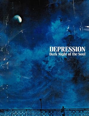 Image du vendeur pour Depression: Dark Night of the Soul mis en vente par Bookshop Baltimore
