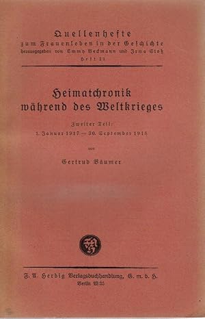 Bäumer, Gertrud: Heimatchronik während des Weltkrieges, Teil: Teil 2., 1. Jan. 1917-30. Sept. 191...