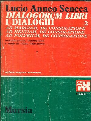 Dialogorum Libri. I dialoghi. vol 2