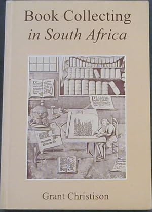 Bild des Verkufers fr Book Collecting in South Africa zum Verkauf von Chapter 1