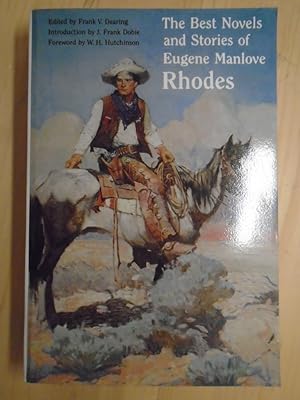 Imagen del vendedor de The Best Novels and Stories of Eugene Manlove Rhodes a la venta por Archives Books inc.