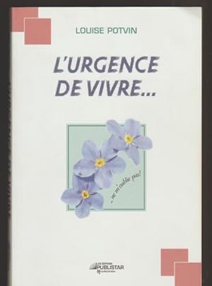 Seller image for Urgence de vivre: Le chemin vers le mieux-tre for sale by Livres Norrois