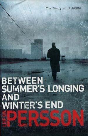 Seller image for BETWEEN SUMMER'S LONGING AND WINTER'S END. for sale by BUCKINGHAM BOOKS, ABAA, ILAB, IOBA