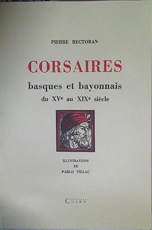 Immagine del venditore per Corsaires Basques et Bayonnais du XVe au XIXe siecle venduto da Almacen de los Libros Olvidados