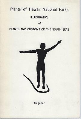 Plants of Hawaii National Park Illustrative of Plants and Customs of the South Seas