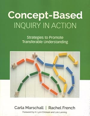 Imagen del vendedor de Concept-Based Inquiry in Action : Strategies to Promote Transferable Understanding a la venta por GreatBookPrices