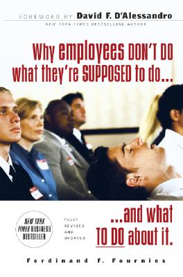 Imagen del vendedor de Why Employees Don't Do What They're Supposed to Do and What to Do about It (Paperback or Softback) a la venta por BargainBookStores