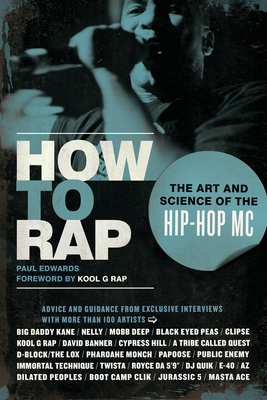 Seller image for How to Rap: The Art and Science of the Hip-Hop MC (Paperback or Softback) for sale by BargainBookStores